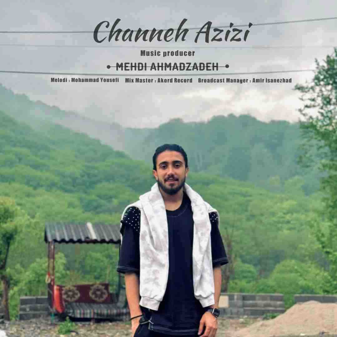 مهدی احمدزاده چنه عزیزی