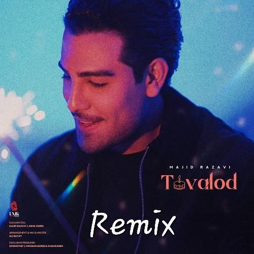 دانلود ریمیکس تولد از مجید رضوی